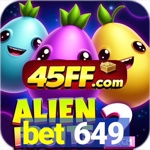 bet 649